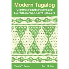 【クリックで詳細表示】Modern Tagalog： Grammatical Explanations and Exercises for Non-Native Speakers [ペーパーバック]