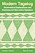 Modern Tagalog: Grammatical Explanations and Exercises for Non-native Speakers