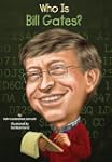 Who Is Bill Gates? (WHO WAS...?)