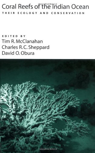 Coral Reefs of the Indian Ocean: Their Ecology and Conservation