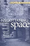 Negotiating space : power, restraint, and privileges of immunity in early medieval Europe