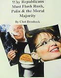 Why Republicans Need to Flush Rush, Palin & the Moral Majority