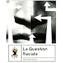 La question raciale de Michel Drac