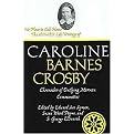No Place To Call Home (The 1807-1857 Life Writings Of Caroline Barnes Crosby, Chronicler Of Outlying Mormon Communities) (Life Writings of Frontier Women, 7) (Hardcover)