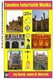 London interfaith walks. [Vol. one]