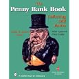 The Penny Bank Book (Schiffer Book for Collectors)