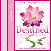 Destined: Wings, Book 4 | Aprilynne Pike