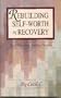 Rebuilding Self-Worth in Recovery: New Morning, Second Dreams