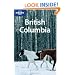British Columbia (Lonely Planet Country & Regional Guides)