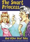 The Smart Princess and Other Deaf Tales