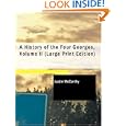 A History of the Four Georges, Volume II (Large Print Edition) by Justin McCarthy