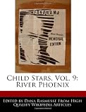 Child Stars, Vol. 9: River Phoenix
