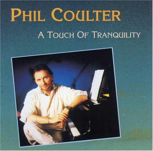 Phil Coulter - A Touch of Tranquility - Zortam Music