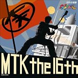 NHK大！天才てれびくん　MTK the 16th