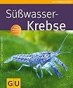 Süßwasser-Krebse (Tierratgeber)