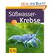 S��wasser-Krebse (Tierratgeber)