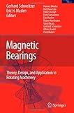 Magnetic Bearings: Theory, Design, and Application to Rotating Machinery