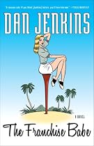 The Franchise Babe: A Novel