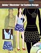 Adobe Illustrator for Fashion Design [With Dvdrom]
