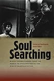 Soul Searching: Black-Themed Cinema from the March on Washington to the Rise of Blaxploitation (Wesleyan Film)