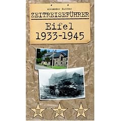 Zeitreisef�hrer Eifel 1933-1945