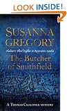 The Butcher of Smithfield: Chaloner's Third Exploit in Restoration London (Thomas Chaloner Series)