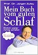 Mein Buch vom guten Schlaf: Endlich wieder richtig schlafen