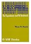 Schizophrenia: The experience and its treatment (Jossey-Bass behavioral science series)