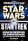 Star Wars vs. Star Trek: Could the Empire kick the Federation's ass? And other galaxy-shaking enigmas
