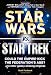 Star Wars vs. Star Trek: Could the Empire kick the Federation's ass? And other galaxy-shaking enigmas
