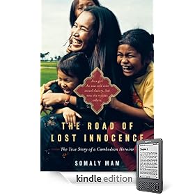 The Road of Lost Innocence: As a girl she was sold into sexual slavery, but now she rescues others. The true story of a Cambodian heroine.