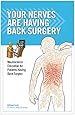 Your Nerves Are Having Back Surgery (8745)