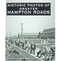 Historic Photos of Greater Hampton Roads (Hardcover)