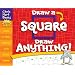 Draw a Square, Draw Anything!