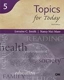 Topics for Today, Third Edition  (Reading for Today Series, Book 5)  (Infotrac College Edition)