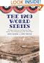 The 1903 World Series: The Boston Americans, the Pittsburg Pirates, and the "First Championship of the United States"