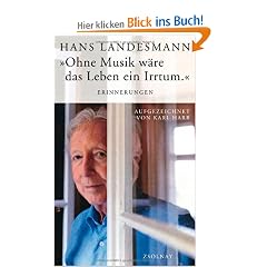 "Ohne Musik w�re das Leben ein Irrtum": Erinnerungen