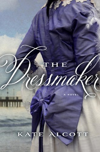 The Dressmaker: A Novel