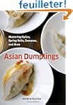 Asian Dumplings: Mastering Gyoza, Spr...