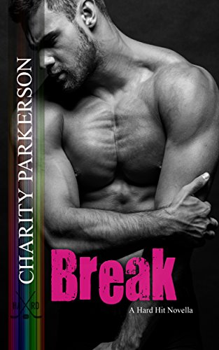 Break (Hard Hit Book 6)