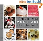 F�nfzig Mal Mund auf in der Schweiz:...