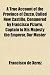 A True Account of the Province of Cuzco, Called New Castille, Conquered by Francisco Pizarro, Captain to His Majesty the Emperor, Our Master