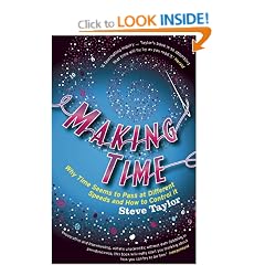 Making Time: Why Time Seems to Pass at Different Speeds and How to Control it