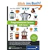 Programmieren lernen mit Java: Aktuell zu Java 7 - Keine Vorkenntnisse erforderlich