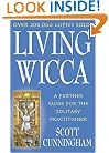 Living Wicca: A Further Guide for the Solitary Practitioner (Llewellyn's Practical Magick Series)