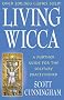 Living Wicca: A Further Guide for the Solitary Practitioner