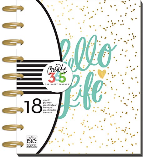 me & my BIG ideas Create 365 The Happy Planner, Hello Life, 18 Month Planner, July 2016 - December 2017 me & my BIG ideas Create 365 The Happy Planner, Hello Life, 18 Month Planner, July 2016 - December 2017