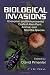 Biological Invasions: Economic and Environmental Costs of Alien Plant, Animal, and Microbe Species Biological Invasions: Economic and Environmental Costs of Alien Plant, Animal, and Microbe Species