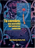 Tu cerebro, una maravilla del universo: conocelo (Spanish Edition)