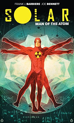 Solar: Man Of The Atom Vol. 1: Nuclear Family